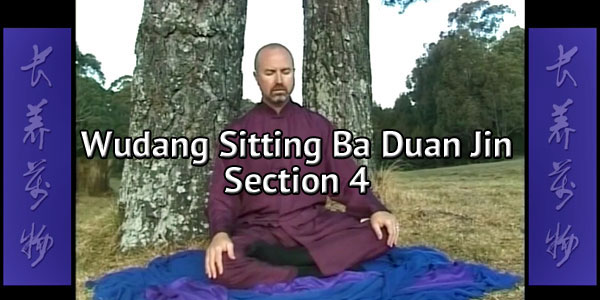 Wudang Sitting Ba Duan Jin Section 4